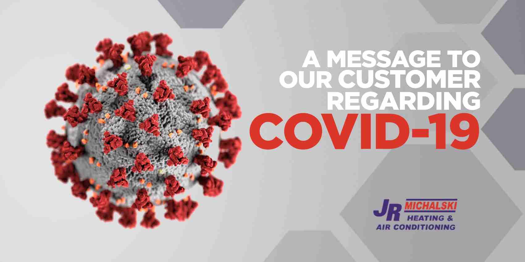 A MESSAGE TO OUR CUSTOMERS REGARDING COVID-19